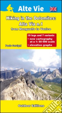 Hiking in the Dolomities. Alta Via 1. From Monguelfo to Venice libro di Cervigni Paolo