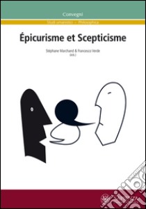 Épicurisme et scepticisme libro di Marchand S. (cur.); Verde F. (cur.)