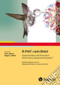 R-PAS: casi clinici. Guida all'utilizzo del Rorschach Performance Assessment System libro di Mihura J. L. (cur.); Meyer G. J. (cur.)