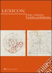 Lexicon. Storie e architettura in Sicilia e nel Mediterraneo (2014). Vol. 18 libro