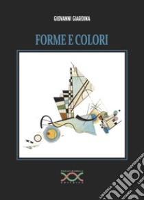 Forme e colori libro di Giardina Giovanni