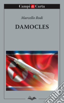 Damocles libro di Rodi Marcello