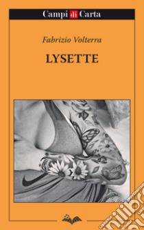 Lysette libro di Volterra Fabrizio