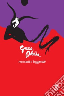 Racconti e leggende libro di Deledda Grazia