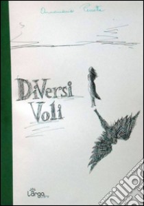 DiVersi voli libro di Perrotta Annamaria