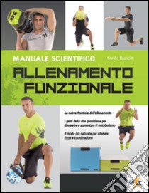 Allenamento funzionale. Manuale scientifico libro di Bruscia Guido