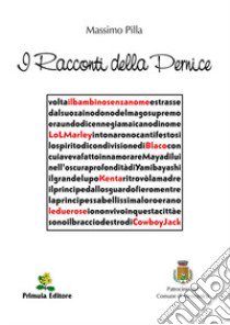 I racconti della pernice. Ediz. illustrata libro di Pilla Massimo