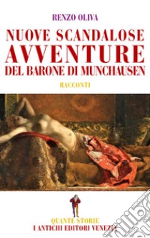 Nuove scandalose avventure del Barone di Munchausen libro di Oliva Renzo