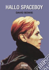 David Bowie. Hallo spaceboy libro