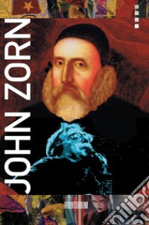 John Zorn libro di Principato Maurizio