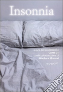 Insonnia libro di Associazione culturale Canto31 (cur.)