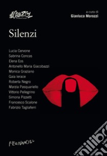 Silenzi libro di Morozzi G. (cur.)