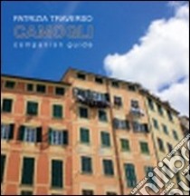 Camogli companion guide libro di Traverso Patrizia