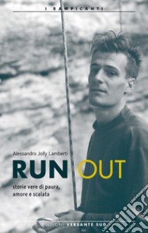 Run out libro di Lamberti Alessandro 