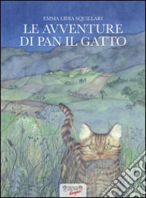 Le avventure di Pan il gatto libro di Squillari Emma Lidia