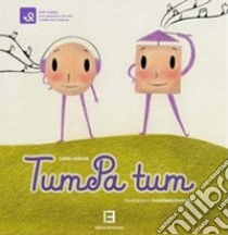 TumPa tum. Ediz. per la scuola libro di Giova Luigi