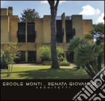 Ercole Monti Renata Giovanardi architetti libro