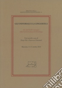 Gli universali e la linguistica libro di Poli D. (cur.); Chiusaroli F. (cur.)