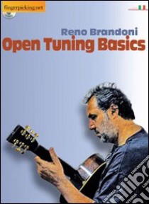 Open tuning basics. Ediz. italiana e inglese. Con CD Audio libro di Brandoni Reno