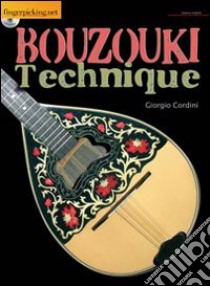 Bouzouki. Tecniche di base. Con CD Audio libro di Cordini Giorgio