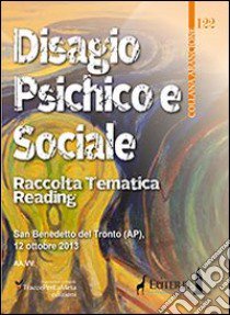 Disagio psichico e sociale. Raccolta tematica reading San Benedetto del Tronto (AP) 2013 libro di Spurio L. (cur.)