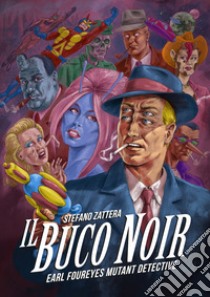 Il buco noir libro di Zattera Stefano