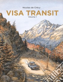 Visa transit. Vol. 1 libro di Crécy Nicolas de