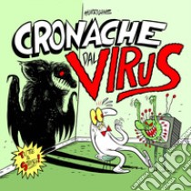 Cronache dal virus libro di Hurricane