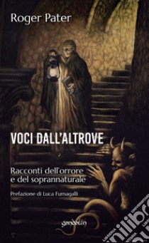 Voci dall'altrove libro di Pater Roger