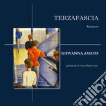 Terzafascia libro di Amato Giovanna