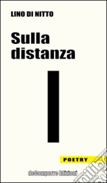 Sulla distanza libro di Di Nitto Lino