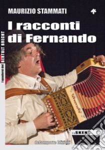 I racconti di Fernando libro di Stammati Maurizio