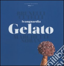 Avanguardia gelato libro