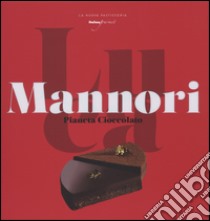 Pianeta cioccolato libro di Mannori Luca