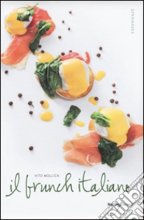 Il brunch italiano libro di Mollica Vito