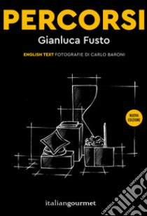 Percorsi. Ediz. italiana e inglese libro di Fusto Gianluca