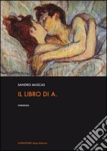 Il libro di A. libro di Muscas Sandro