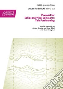 Proposal for schizoanalytical seminar II: title forthcoming libro di Zegna A. (cur.)