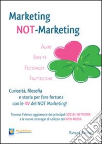 Marketing not marketing libro di Pastore Patrizia