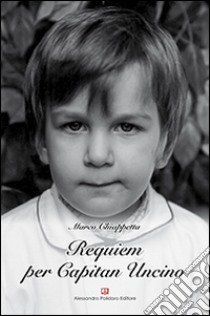 Requiem per Capitan Uncino libro di Chiappetta Marco