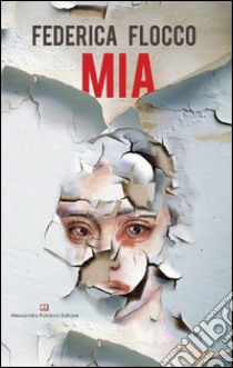 Mia libro di Flocco Federica