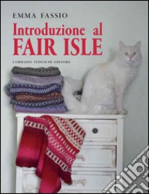 Introduzione al Fair isle libro di Fassio Emma