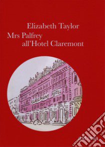 Mrs Palfrey all'hotel Claremont libro di Taylor Elizabeth