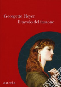 Il tavolo del faraone libro di Heyer Georgette