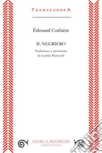 Il negriero libro di Corbière Édouard