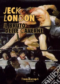 L'orribile bruto libro di London Jack