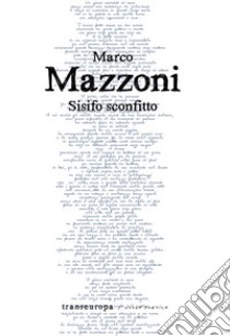 Sisifo sconfitto libro di Mazzoni Marco