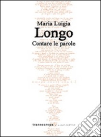 Contare le parole libro di Longo Maria Luigia