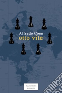 Otto vite libro di Coen Alfredo