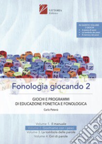 Fonologia giocando. Ediz. a spirale. Vol. 2: Giochiamo con i pesci. Giochi e programmi di educazione fonetica e fonologia libro di Petenà Carlo